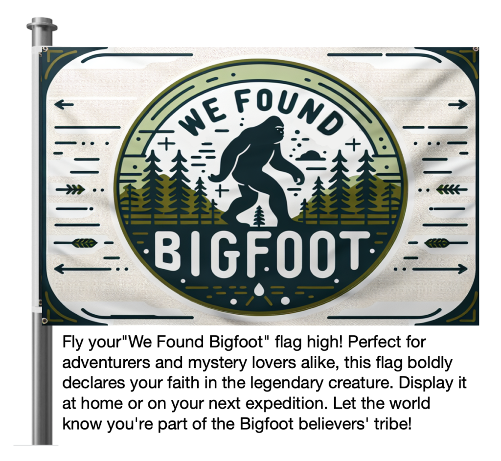 We Found Bigfoot Movie Flag